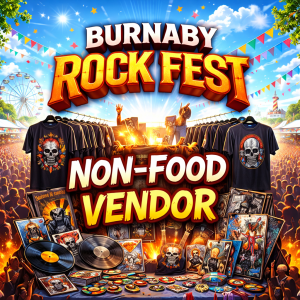 Burnaby Rock Fest non food vendor marketplace selling rock merchandise shirts vinyl records and collectibles